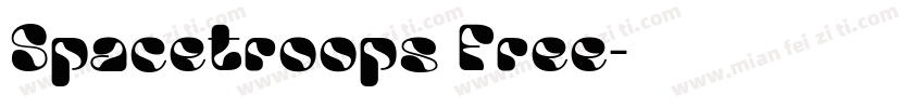 Spacetroops Free字体转换